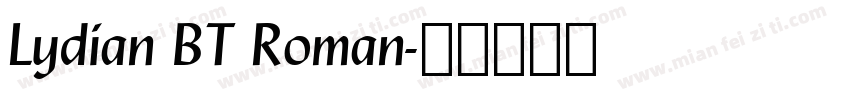 Lydian BT Roman字体转换